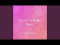 Storm Inside My Chest