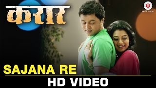 Sajana Re | Karaar | Subodh Bhave \u0026 Urmila Kothare | Shreya Ghoshal \u0026 Jasraj Joshi