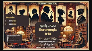 Gizem ve Entrika Agatha Christie'nin Esrarengiz Dörtlüleri Sesli Kitap Dinle Korhan Mustafa İmrak