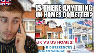 Brit Reacts to AMERICAN VS UK HOMES! Do UK Homes Do Anything Better Thank US Homes