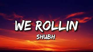 Shubh - We Rollin (Lyrics) | LSO4 | LyricsStore04