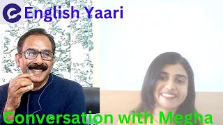 English Speaking Practice with English Yaari tutor Megha | Practice and Enhance Your Fluency |