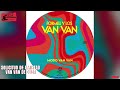 SOLICITUD DE AMISTAD - LOS VAN VAN (AUDIOHQ) **** MODO VAN VAN 2023