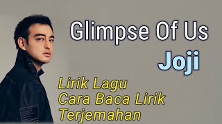 Joji - Glimpse Of Us Lirik Lagu Cara Baca dan Terjemahan