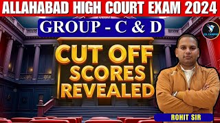 Allahabad High Court Safe Score 2024 | AHC Group C \u0026 D 2024 Expected Cut Off | AHC Cut Off