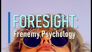 Frenemy Psychology