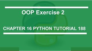 OOP EXERCISE 2 : Python tutorial 188