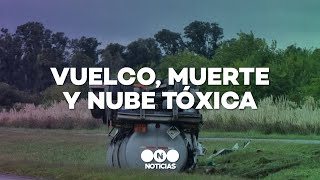 VUELCO, MUERTE y NUBE TÓXICA en Cañuelas - Telefe Noticias