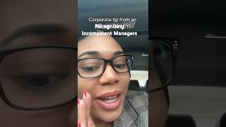 Incompetent Managers Recognizing The Signs Work Relationships