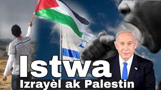 Dekouvri Iswta biblik Izrayèl ak Palestin,2 peyi sa yo ki pete yon gwo gè_konprann pwoblèm sa PATI 1