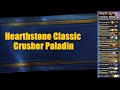 Hearthstone: Classic Crusher Midrange Paladin in Legend!