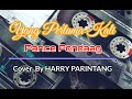 YANG PERTAMA KALI -  Pance Pondaag  ( Lirik & Cover By Harry Parintang )