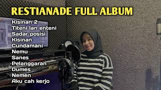 Restianade Titeni lan enteni Full Album Terbaru 2023