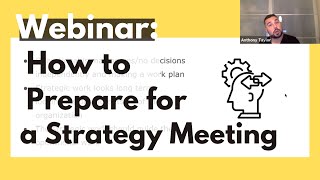 How to Prepare for your Strategy Meeting (Full Webinar)