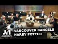 Vancouver cancels Harry Potter!