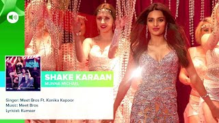 Shake Karaan : Full HD Video Song (Munna Michael ) l Nidhi Agrewal l Meet Bros Ft. Kanika Kapoor