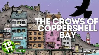 The Crows Of Coppershell Bay | Solo Playthrough!