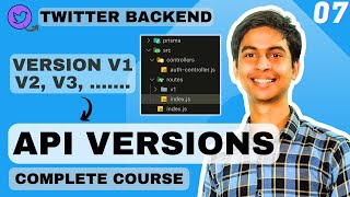 REST API - Versioning REST APIs | Complete Backend Development Course