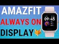 How To Setup Always On Display On Amazfit Watches