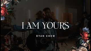 Ryan Chew - I Am Yours (Official Live Music Video)