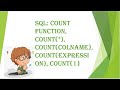 SQL: Count Function, Count(*), Count(ColName), Count(Expression), Count(1)
