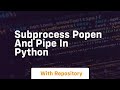 Subprocess Popen and PIPE in Python