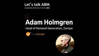 46. Demand Gen + ABM in action | GetAccept