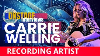 Dive Into The Heart Of Americana With Carrie Welling: Unfiltered, Unplugged, Unforgettable | Ep. 236