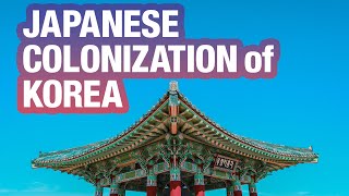 The Japanese Colonization of Korea: A Historical Perspective