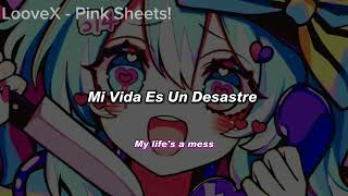 LooveX - Pink Sheets!:sub.español(lyrics)