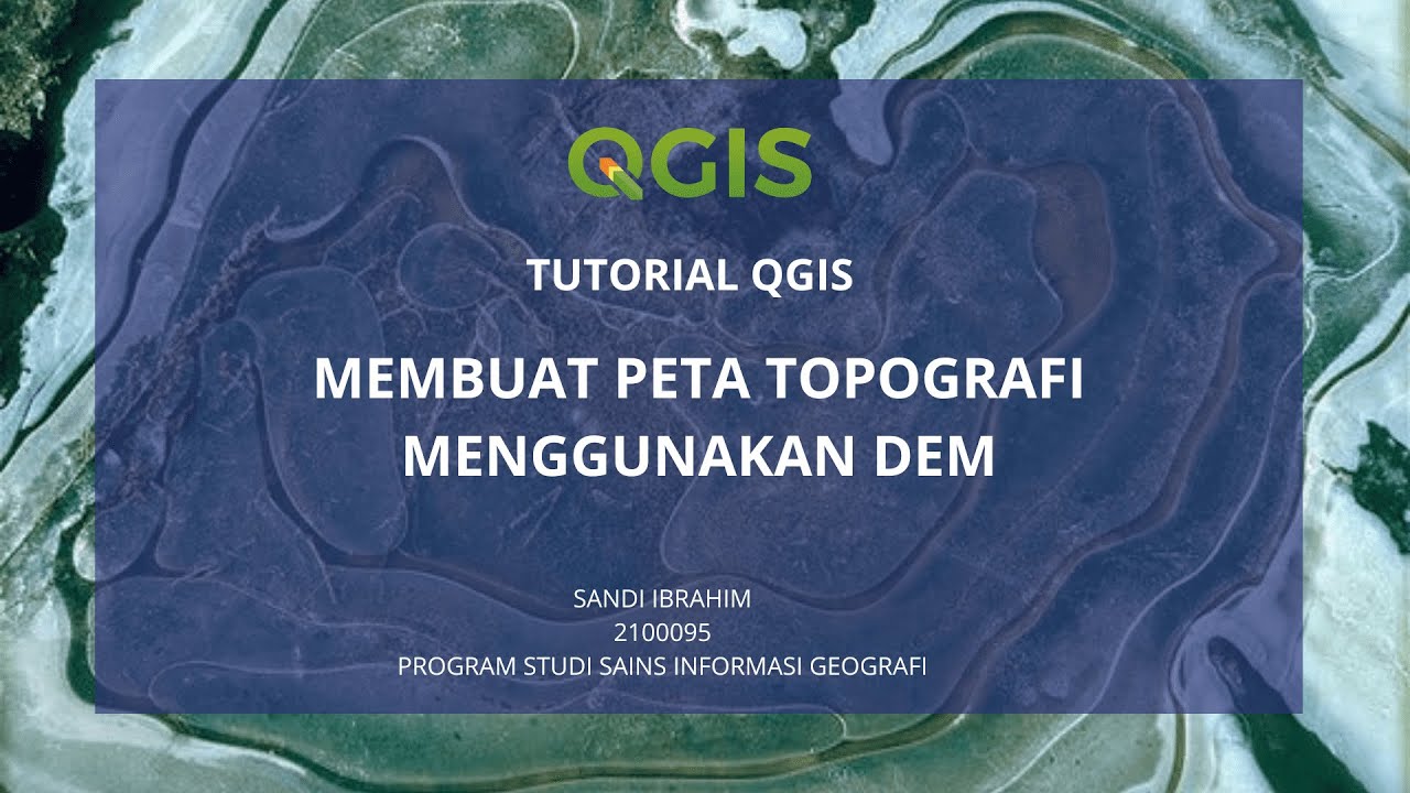 [TUTORIAL QGIS] Membuat Peta Topografi Menggunakan DEM - YouTube