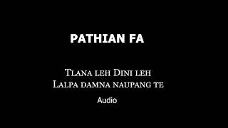 PATHIAN FA - Lalpa Damna Naupangte, Tlana \u0026 Dini