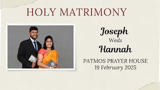 Holy Matrimony - Joseph \u0026 Hannah