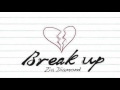 Zia Diamond - Break Up (NEW POP/R&B) 2015 ORIGINAL