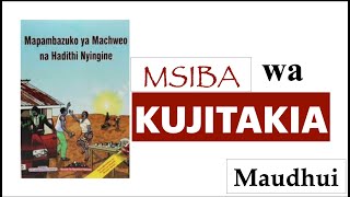 maudhui | maudhui katika msiba wa kujitakia | msiba wa kujitakia | mapambazuko ya machweo pdf |