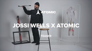 Jossi Wells x Atomic | Teaser