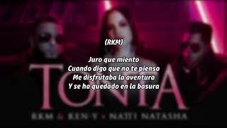 RKM & Ken-Y & Natti Natasha - Tonta (Letra)
