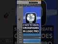 Logic Pro - 5 Ways to Create Crossfades