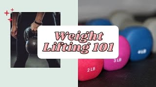 Weight Lifting 101
