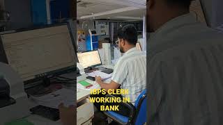 IBPS CLERK working in Bank💥#ibpsclerk #banker #motivation #bankerlife #ibpspo2022 #ibpsclerk2023