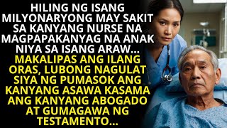 MAY SAKIT NA BILLIONAIRE, humiling sa isang NURSE na magkunwaring anak niya sa loob ng isang araw...