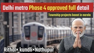 Rithala-Nathupur Delhi metro phase 4 full detail Rithala metro extension