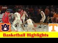 #11 Auburn vs #4 Tennessee Basketball Game Highlights, Feb 28 2024