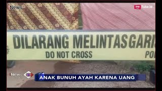 BIADAB! Akibat Tak Dikasih Uang, Anak Cekcok dengan Ibu dan Bacok Sang Ayah - iNews Sore 12/12