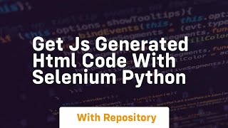 Get js generated html code with selenium python