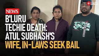 Atul Subhash Death: Bail Plea Heard for Wife, In-Laws in Bengaluru Court