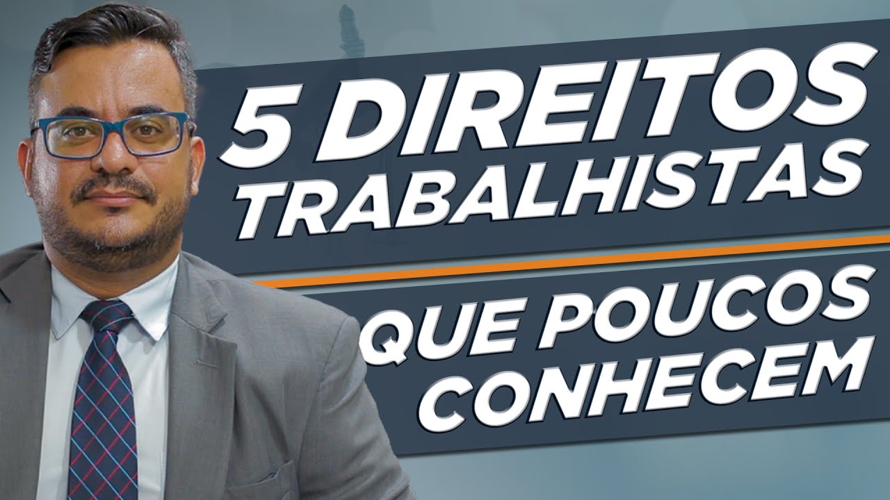 5 Direitos Trabalhistas Que Você Tem E Provavelmente Não Sabia - YouTube