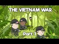 The Vietnam War - Part 1