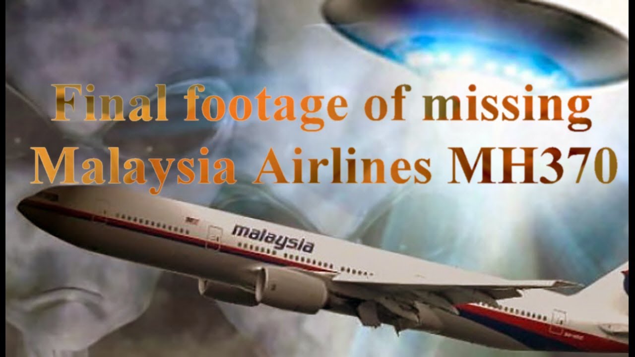 Final Footage Of Missing Malaysia Airlines MH370 - YouTube