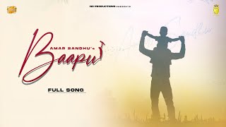 Baapu : Amar Sandhu | Preet Judge | Bugzy | Latest Punjabi Songs 2021 | New Punjabi Song 2021
